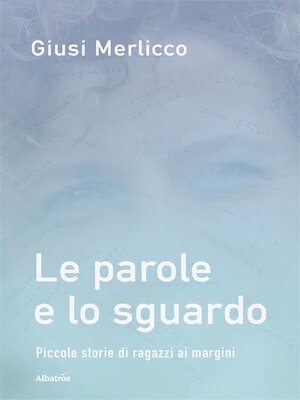 cover image of Le parole e lo sguardo